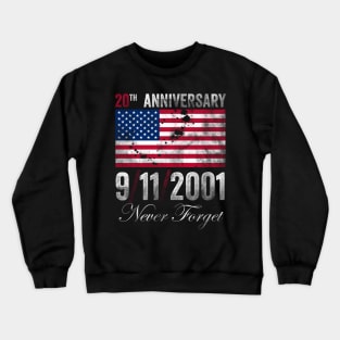 Never Forget 911 20th Anniversary Patriot Day 2021 Crewneck Sweatshirt
